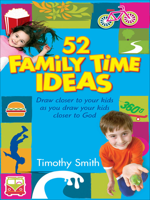 Title details for 52 Family Time Ideas by Timothy Smith - Wait list